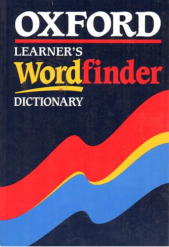 Hugh Trappes-Lomax - Oxford learner's wordfinder dictionary