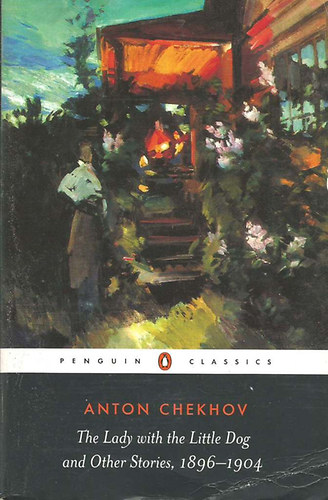 Anton Chekhov - The Lady with the Little Dog and Other Stories 1896-1904