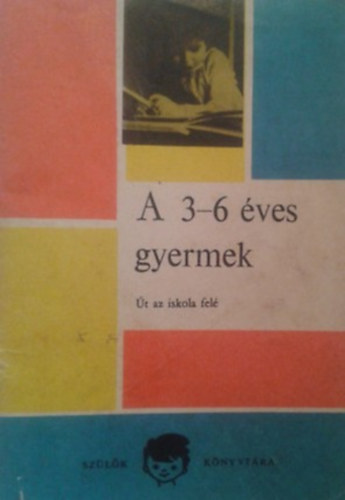 A 3-6 �ves gyermek