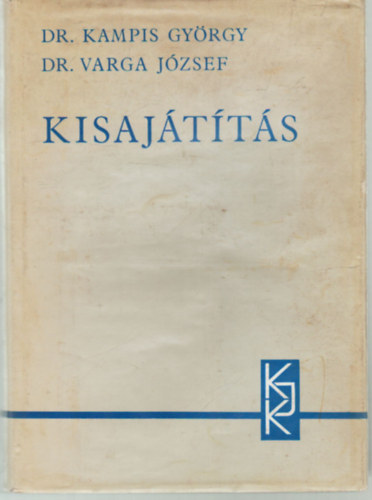 Dr. Dr. Varga Jzsef Kampis Gyrgy - Kisajtts