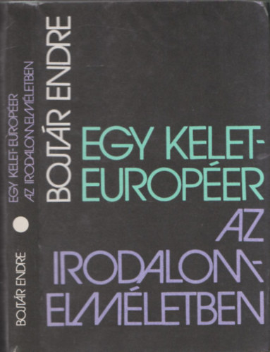 Egy kelet-europ�er az irodalomelm�letben - DEDIK�LT!