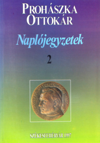 Prohszka Ottkr - Napljegyzetek 2. (1891-1919)