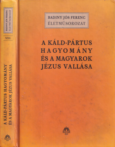 A k�ld-p�rtus hagyom�ny �s a magyarok J�zus-vall�sa