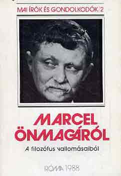 Marcel nmagrl - A filozfus vallomsaibl
