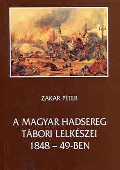 A magyar hadsereg tbori lelkszei 1848-1849-ben