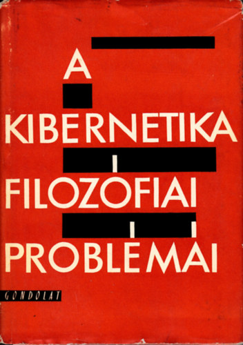 Auer K�lm�n - A kibernetika filoz�fiai probl�m�i