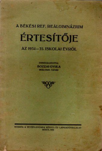 A bksi Ref. Relgimnzium rtestje az 1934-35. iskolai vrl