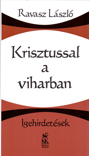 Krisztussal a viharban - Igehirdetsek