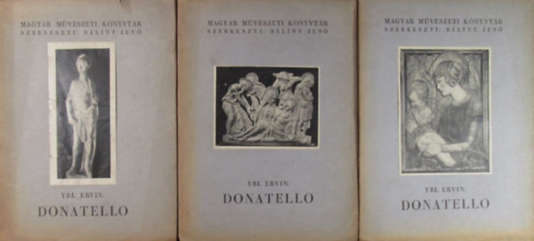 Donatello I-III.