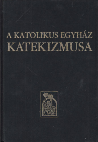 Szent István-Társulat - A katolikus egyház katekizmusa