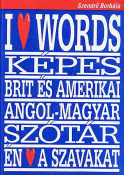Szendr Borbla - I love words (Kpes brit s amerikai angol-magyar sztr)