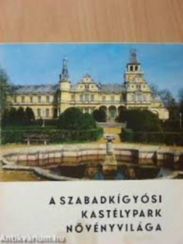 A Szabadk�gy�si Kast�lypark N�v�nyvil�ga