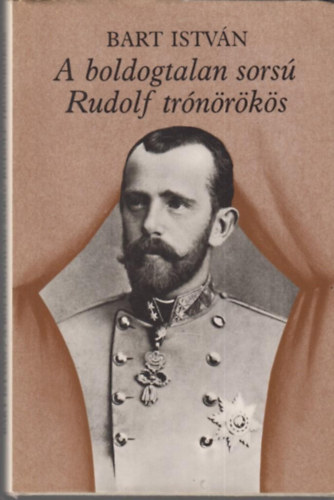 A boldogtalan sors Rudolf trnrks
