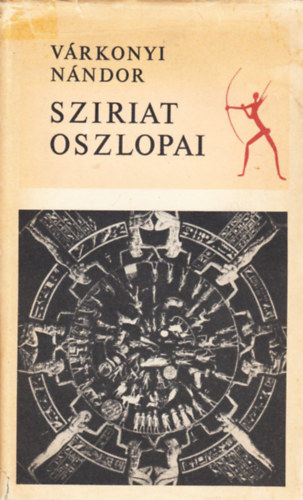 Várkonyi Nándor - Sziriat oszlopai