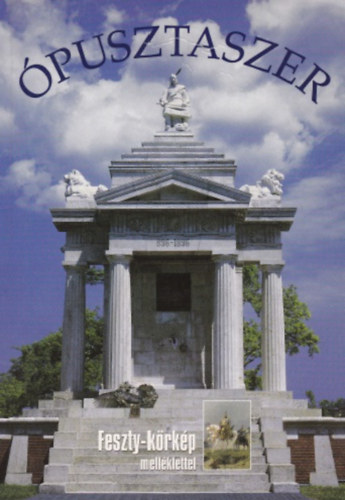 �pusztaszer - Feszty-k�rk�p mell�klettel