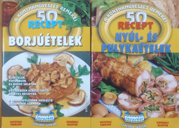 50 recept - Nyl- s pulykatelek + Borjtelek (A konyhamvszet remekei, 2 ktet)