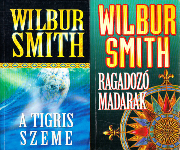 Wilbur Smith knyvek (2db.): Ragadoz madarak + A tigris szeme