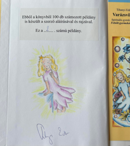 Varázsvilág - aláírt, számozott, egyedi rajzzal - Spirituális gyerekkönyv Felnőtt gyermekeknek is - Gunagriha ajánlásával