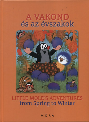 A vakond s az vszakok - Little Mole's Adventures from Spring to Winter