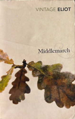George Eliot - Middlemarch