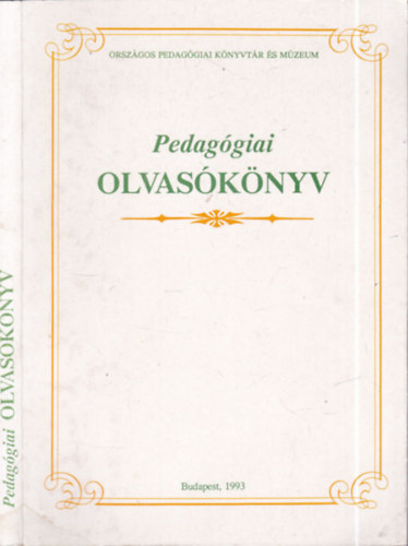 Balogh László (szerk.) - Pedagógiai olvasókönyv