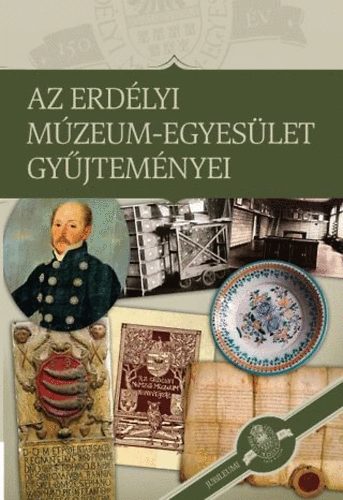 Az Erdlyi Mzeum-Egyeslet gyjtemnyei