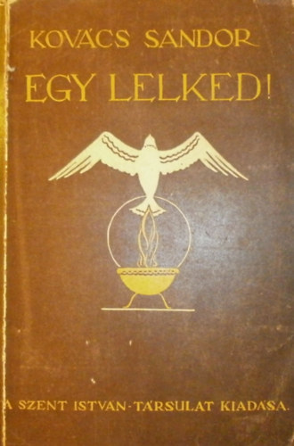 Egy lelked!... Besz�lget�sek az �let megszentel�s�r�l