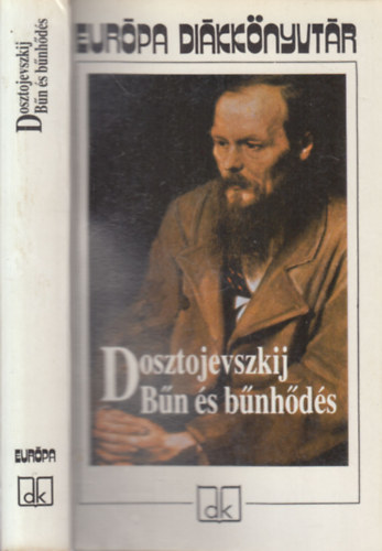 Fjodor Mihajlovics Dosztojevszkij - B�n �s b�nh�d�s