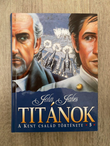 Tit�nok - A KENT CSAL�D T�RT�NETE 5. (Saj�t k�ppel)