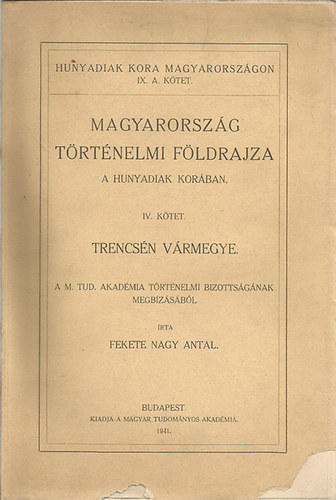 Magyarorsz�g t�rt�nelmi f�ldrajza a Hunyadiak kor�ban IV.