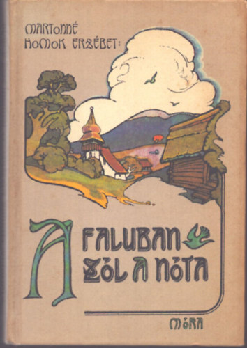 A faluban sz�l a n�ta (Balogh P�ter illusztr�ci�ival)