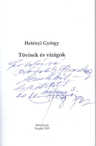 Hetnyi Gyrgy - Tvisek s virgok - Hetnyi Gyrgy versei - dediklt
