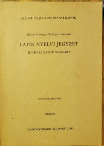 Latin nyelvi jegyzet joghallgatk szmra
