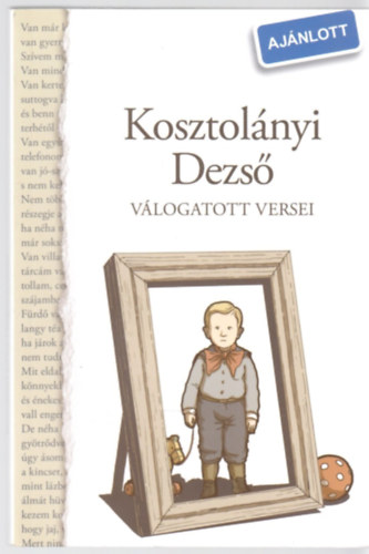 Kosztolnyi Dezs vlogatott versei