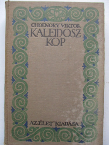 Cholnoky Viktor - Kaleidoszkp