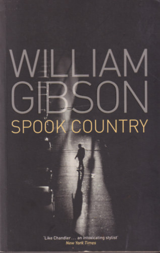 William Gibson - Spook Country