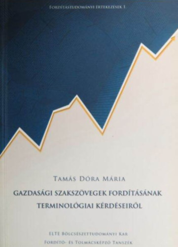 Gazdasgi szakszvegek fordtsnak terminolgiai krdseirl