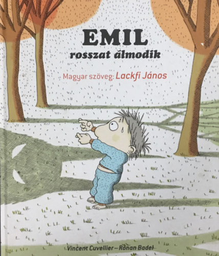 Emil rosszat lmodik