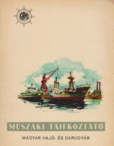 M�szaki t�j�koztat� - Magyar Haj�- �s Darugy�r - V. �vfolyam 2. sz�m (1967.)
