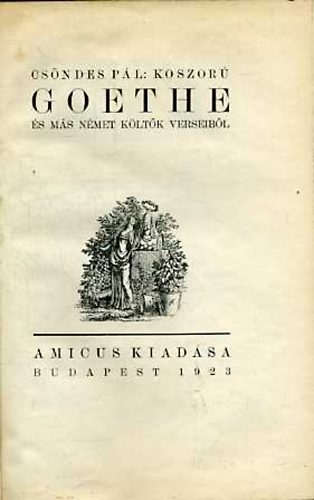 Koszor Goethe s ms nmet kltk verseibl