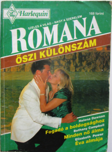 Romana 1993/4. szi klnszm (Fogad a boldogsghoz + Minden n lma + va almja)