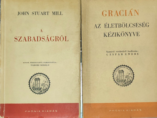 2db filozfival kapcsolatos m - John Stuart Mill-A szabadsgrl; Gracin-Az letblcsessg kziknyve