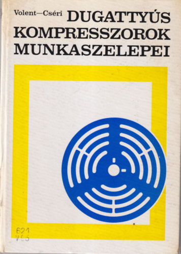 Dugatty�s kompresszorok munkaszelepei