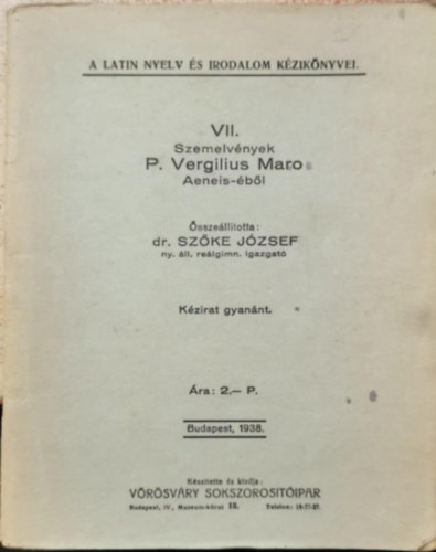 Dr. Szke Jzsef - Szemelvnyek P. Vergilius Maro Aeneis-bl VII.