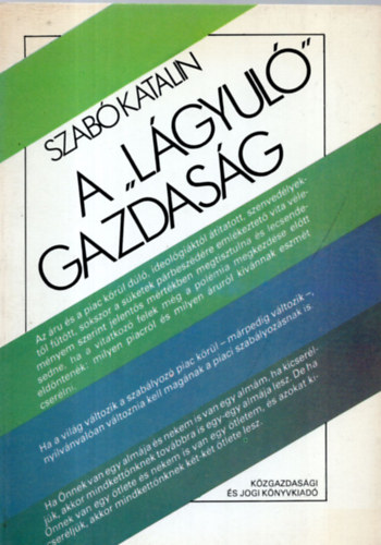 A "lgyul" gazdasg