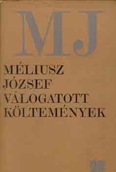 Mliusz Jzsef - Vlogatott kltemnyek