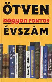 Por Jnos  (szerk.) - tven nagyon fontos vszm