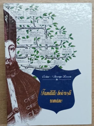 Familiile Boieresti Romane istorie si genealogie (dupa izvoare autentice) - Romn bojr csaldok trtnete s genealgija (hiteles forrsok alapjn)