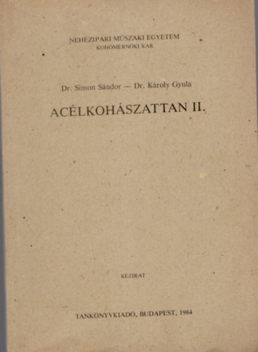 Aclkohszattan II. - Nehzpiari Mszaki Egyetem Kohmrnki Kar