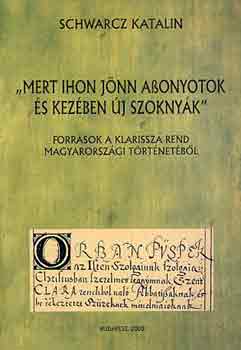 "Mert ihon jnn asszonyotok s kezben j szoknyk"